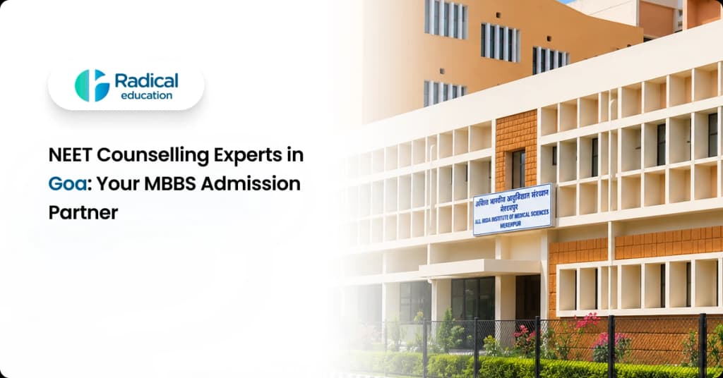 NEET Counselling Experts in Goa: Your MBBS Admission Partner