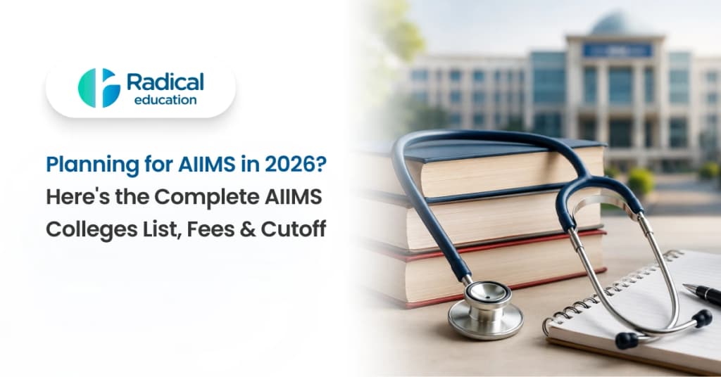 Planning for AIIMS in 2026? Here’s the Complete AIIMS Colleges List, Fees & Cutoff