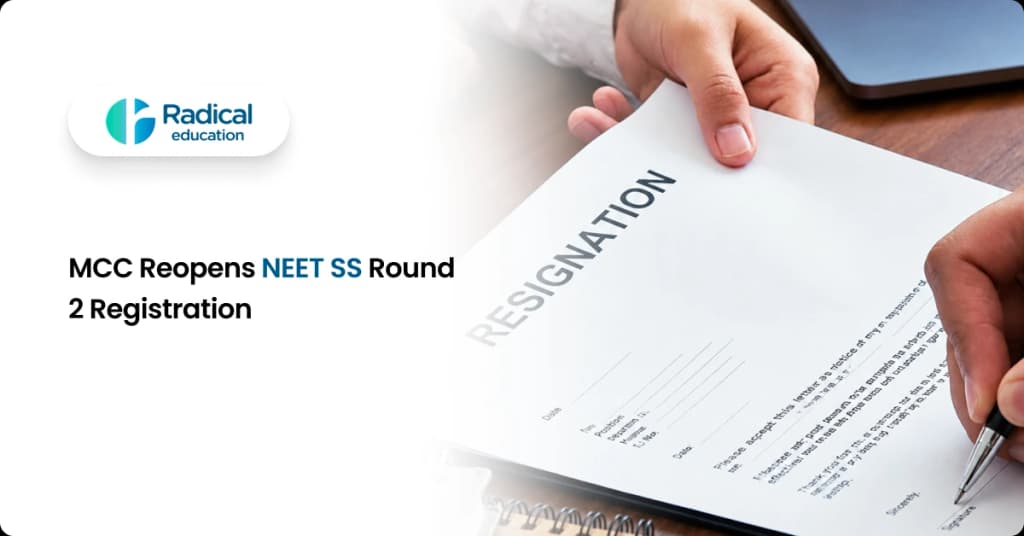 MCC Reopens NEET SS Round 2 Registration: Check Latest Notice