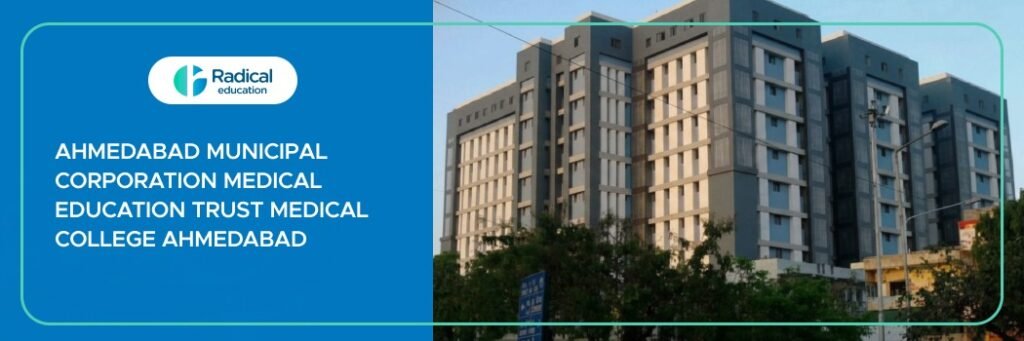 Ahmedabad Municipal Corporation Medical Education Trust Medical College