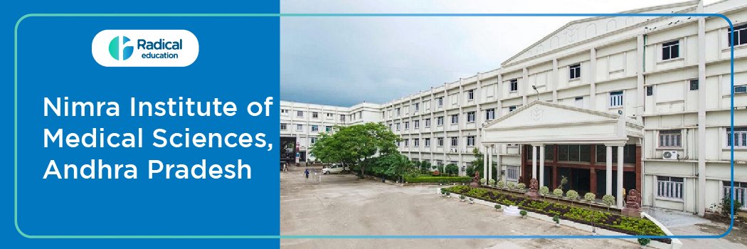 Nimra Institute of Medical Sciences, Krishna District (NIMS) 2025-2026 (UPDATED) Fees Structure, Cutoff, Admission Process