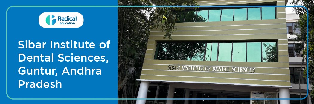 Sibar Institute of Dental Sciences, Guntur