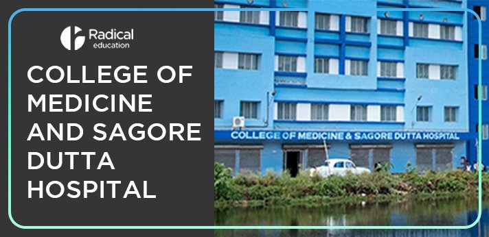 College of Medicine and Sagore Dutta Hospital, Kolkata, Admission 2024-2025