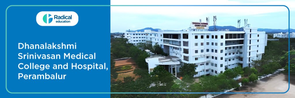 Dhanalakshmi Srinivasan Medical College and Hospital, Perambalur Cut off-2024-25 (updated)