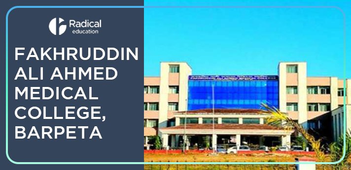 Fakhruddin Ali Ahmed Medical College, Barpeta, Admission 2024-2025