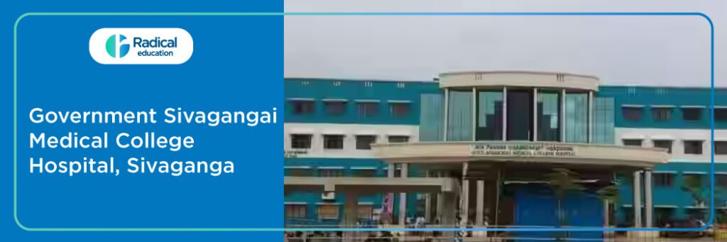 Government Sivagangai Medical College, Sivaganga, Tamil Nadu Cut off-2024-25 (updated)