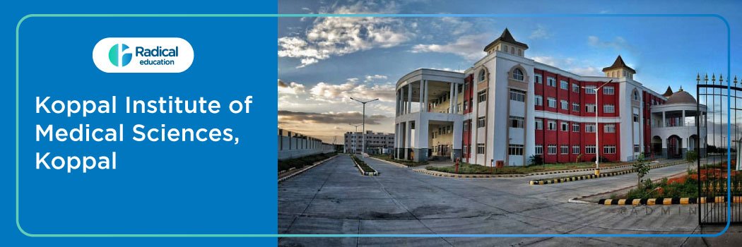 Koppal Institute of Medical Sciences, Koppal, Admissions 2024-25