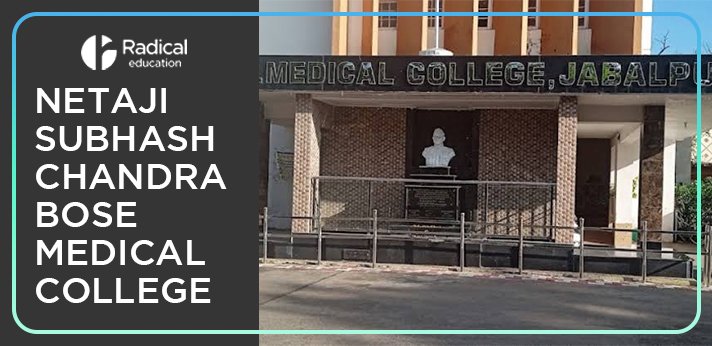 Netaji Subhash Chandra Bose Medical College Jabalpur Cut off-2024