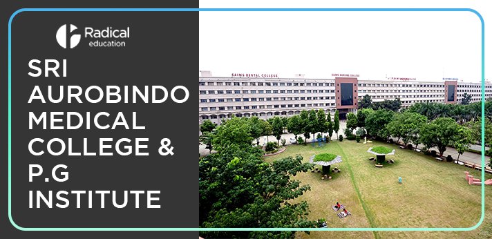 Sri Aurobindo Medical College and Post Graduate Institute Indore