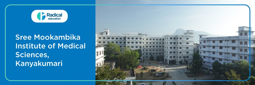 Sree Mookambika Institute of Medical Sciences, Kanyakumari 2025-2026 (UPDATED) Fees Structure, Cutoff, Admission Process