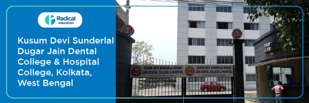 Kusum Devi Sunderlal Dugar Jain Dental College and Hospital