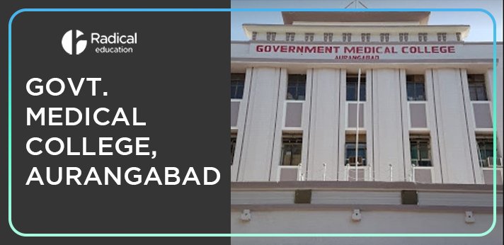 Government Medical College Aurangabad Cut off-2024