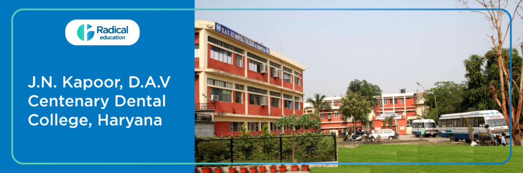 J.N Kapoor D.A.V. Centenary Dental College ,Haryana