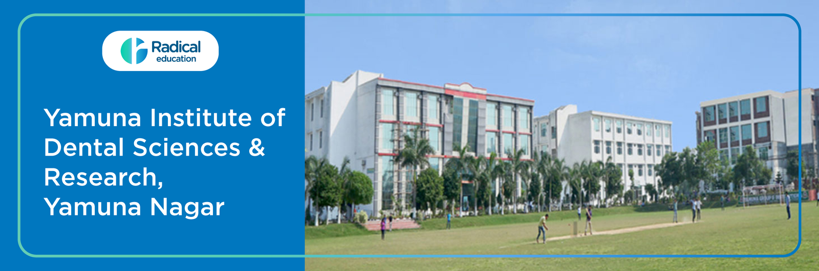 Yamuna Institute of Dental Sciences , Haryana