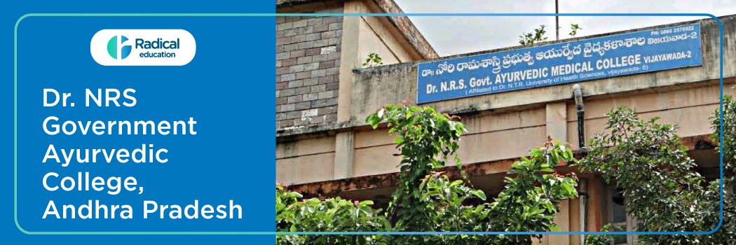 Dr NR Sastry Government Ayurvedic College Vijayawada 2025-2026 (UPDATED) Fees Structure, Cutoff, Admission Process
