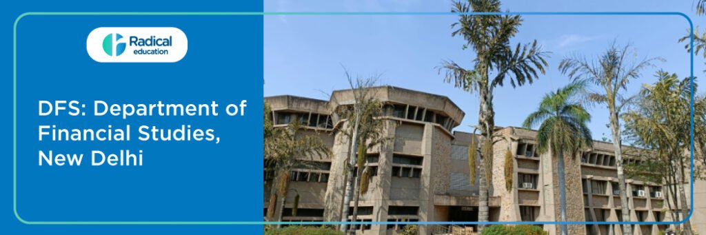 DFS: Department of Financial Studies, University of Delhi, New Delhi
