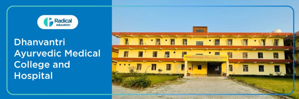 Dhanvantri Ayurvedic Medical College and Hospital, Bareilly 2025-2026, Fees, Cutofff, Admission