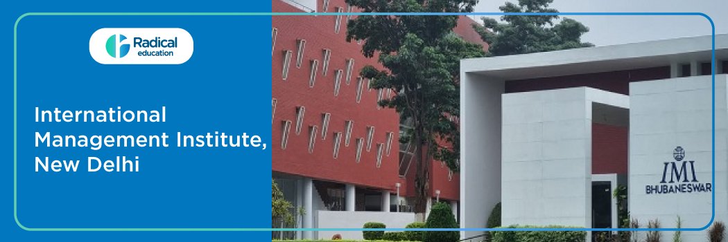 IMI Delhi: International Management Institute, New Delhi