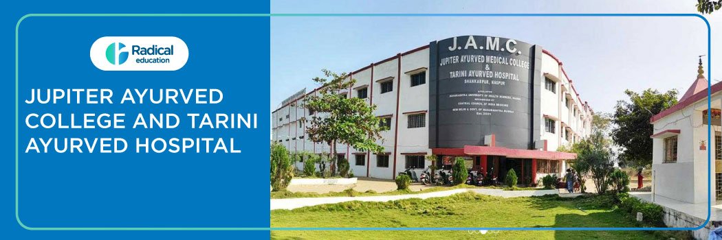 Jupiter Ayurved College and Tarini Ayurved Hospital, Nagpur 2025-2026