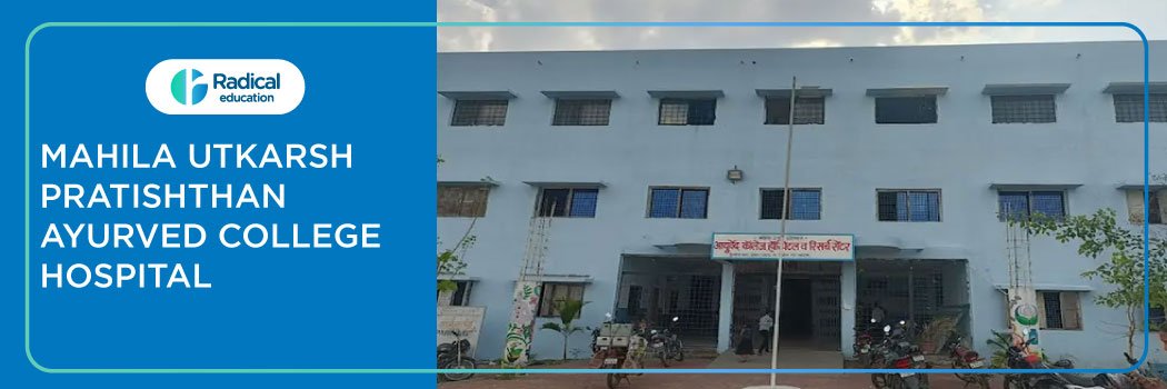 Mahila Utkarsh Pratishan Risod Ayurved College, Hospital & Research Center 2025-2026