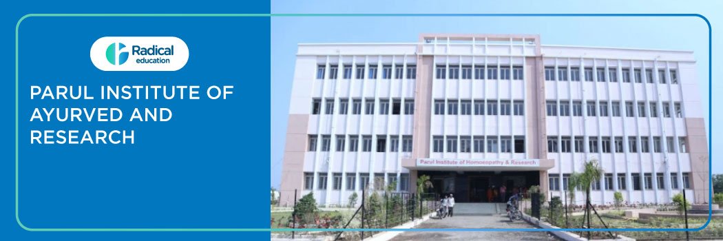 Parul Institute Of Ayurved and Research, Vadodara 2025-2026