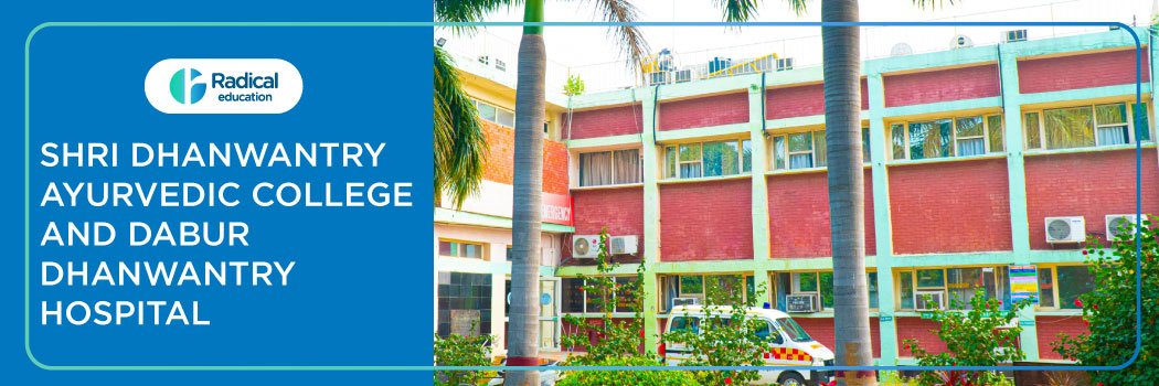 Shri Dhanwantry Ayurvedic College and Dabur Dhanwantry Hospital, Chandigarh 2025-2026