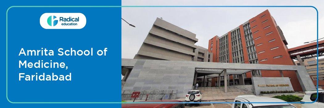 Amrita School of Medicine, Faridabad (ASM Faridabad) 2025-2026 (UPDATED) Fees Structure, Cutoff, Admission Process