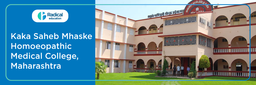 Kaka Saheb Mhaske Homoeopathic Medical College, Ahmednagar 2025–2026 Courses, Fees, Admission