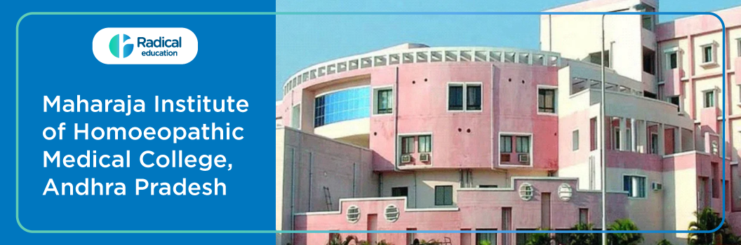 Maharaja Institute of Homoeopathic Medical College, Vizianagaram 2025-2026 Courses, Fees, Admission
