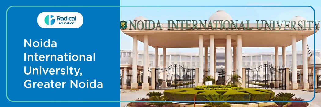 Noida International University - [NIU], Greater Noida: Eligibility ...