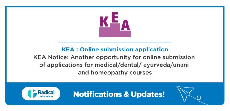 KEA Notice: Another opportunity for online submission of applications for medical/dental/ ayurveda/unani and homeopathy courses