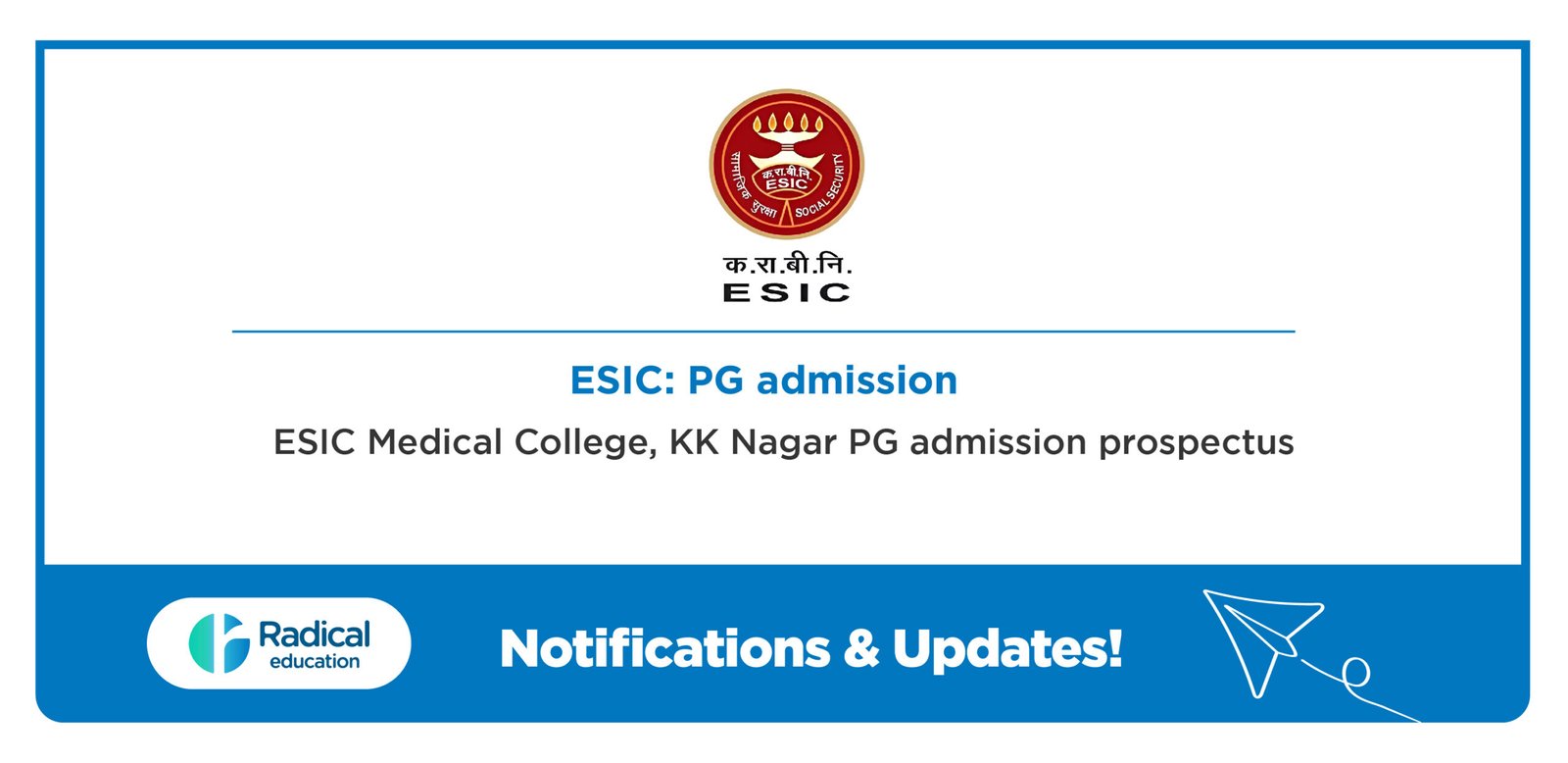 ESIC Medical College, KK Nagar PG admission prospectus