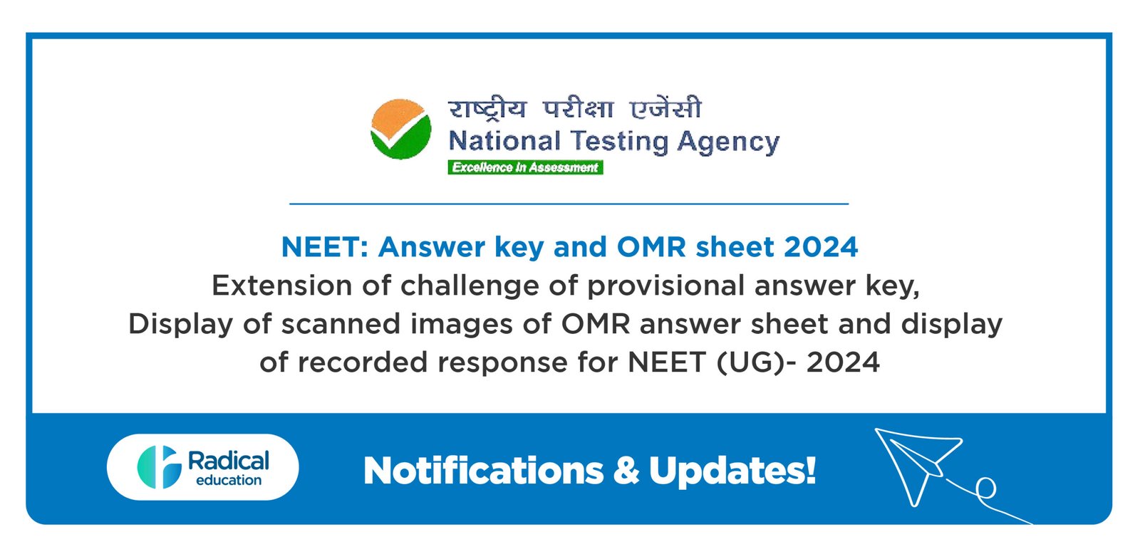 Extension of challenge of provisional answer key, Display of scanned images of OMR answer sheet and display of recorded response for NEET (UG)- 2024