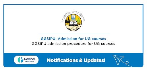 GGSIPU :Admission procedure for UG courses