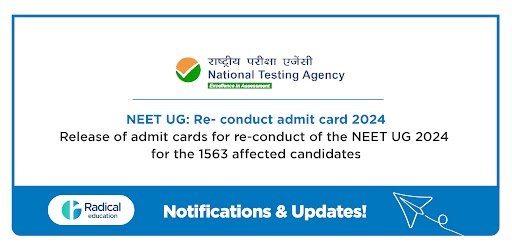 Release of admit cards for re-conduct of the NEET UG 2024 for the 1563 affected candidates
