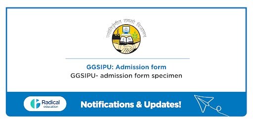 GGSIPU- Admission form specimen