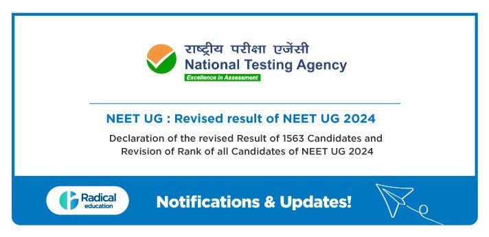 NTA notice: Declaration of the revised Result of 1563 Candidates and Revision of Rank of all Candidates of NEET UG 2024