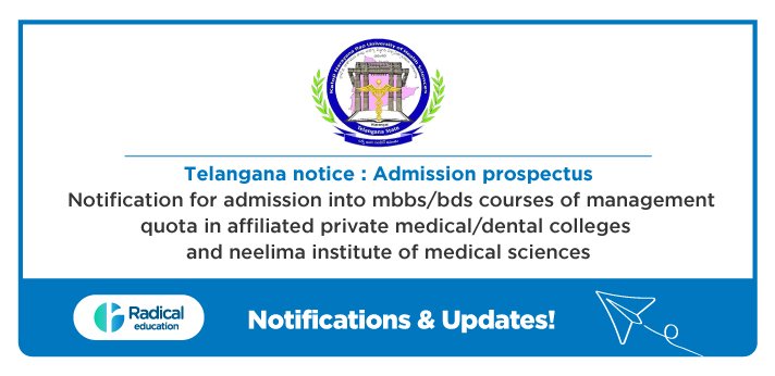 Telangana notice: Notification for admission into MBBS/BDS courses of management quota in affiliated private medical/dental colleges and Neelima Institute of medical sciences