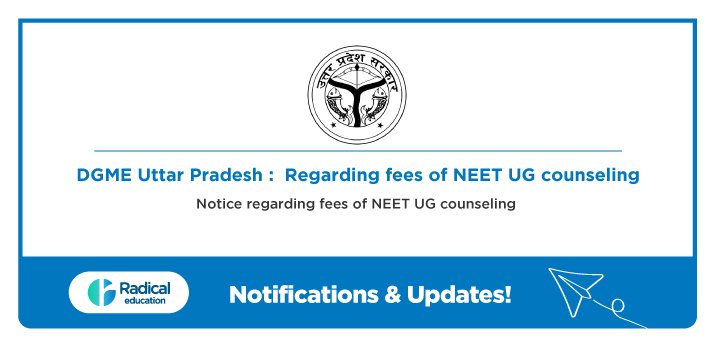 Uttar Pradesh notice: Notice regarding fees of UP NEET UG counseling