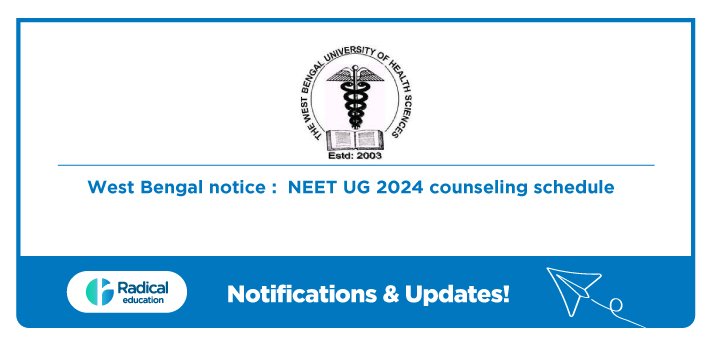 West Bengal notice: NEET UG 2024 counseling schedule