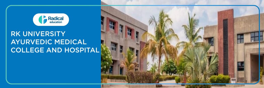 RK University Ayurvedic Medical College and Hospital, Rajkot 2025-2026