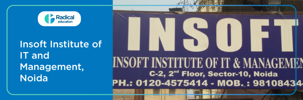 Insoft Institute of IT and Management, Noida