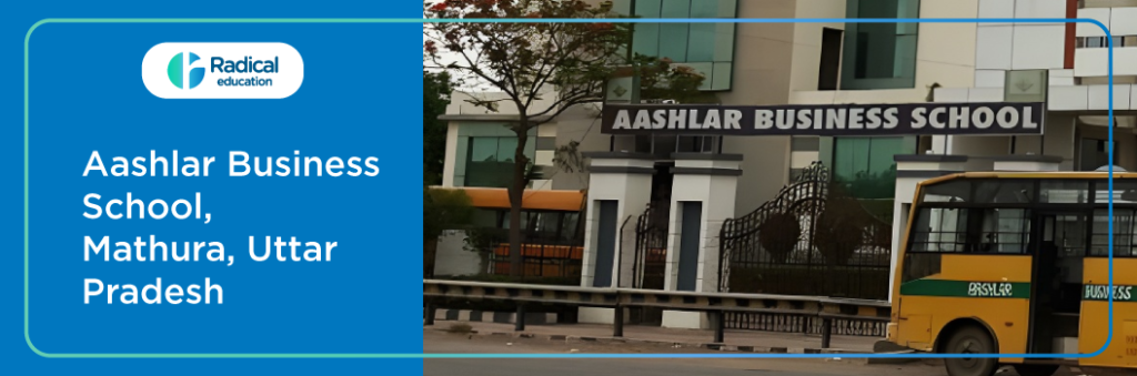Aashlar Business School ,Mathura Admission 2024-2025