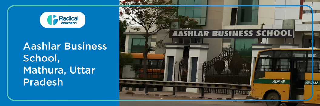 Aashlar Business School ,Mathura Admission 2024-2025