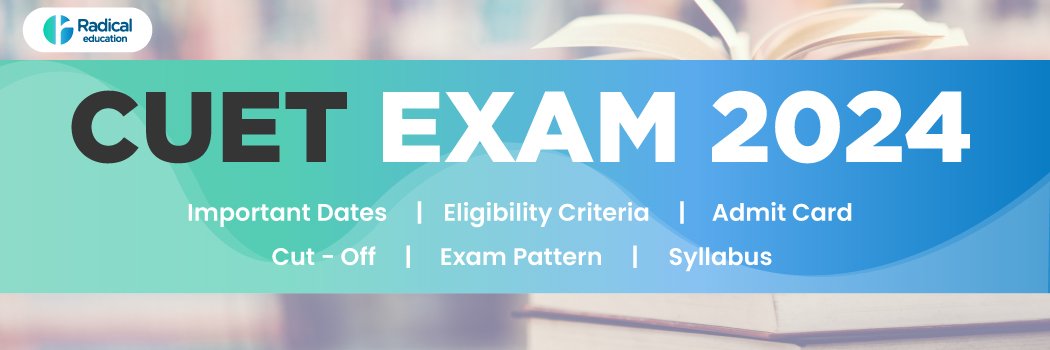 Cuet Pg Important Dates Admit Card Exam Pattern Syllabus Radical Education