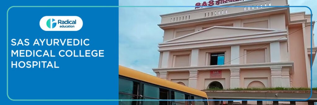 SAS Ayurvedic Medical College Hospital, Varanasi 2025-2026, Fees, Cutoff, Admission