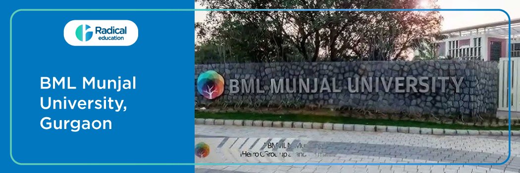BML Munjal University (BMU): Eligibility, Ranking, Course, Admission, Fees and Cut-off