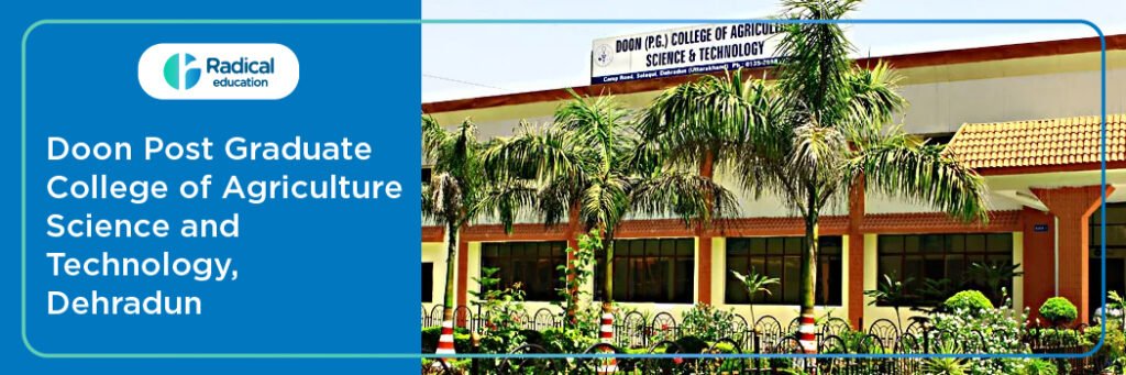 Doon Post Graduate College of Agriculture Science and Technology - [DCAST]