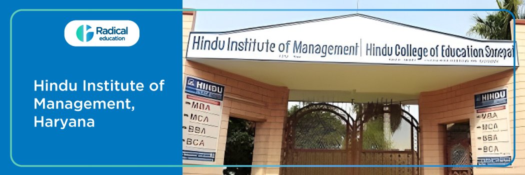 Hindu Institute of Management : Eligibility, Ranking, Courses, Fees, Admission, Placement and Cut-off