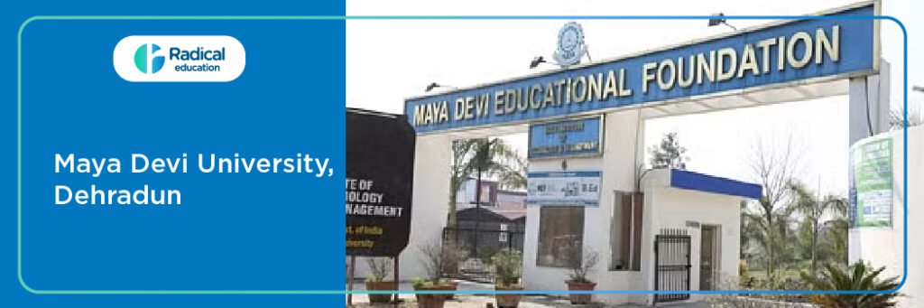 Maya Devi University - [MDU]